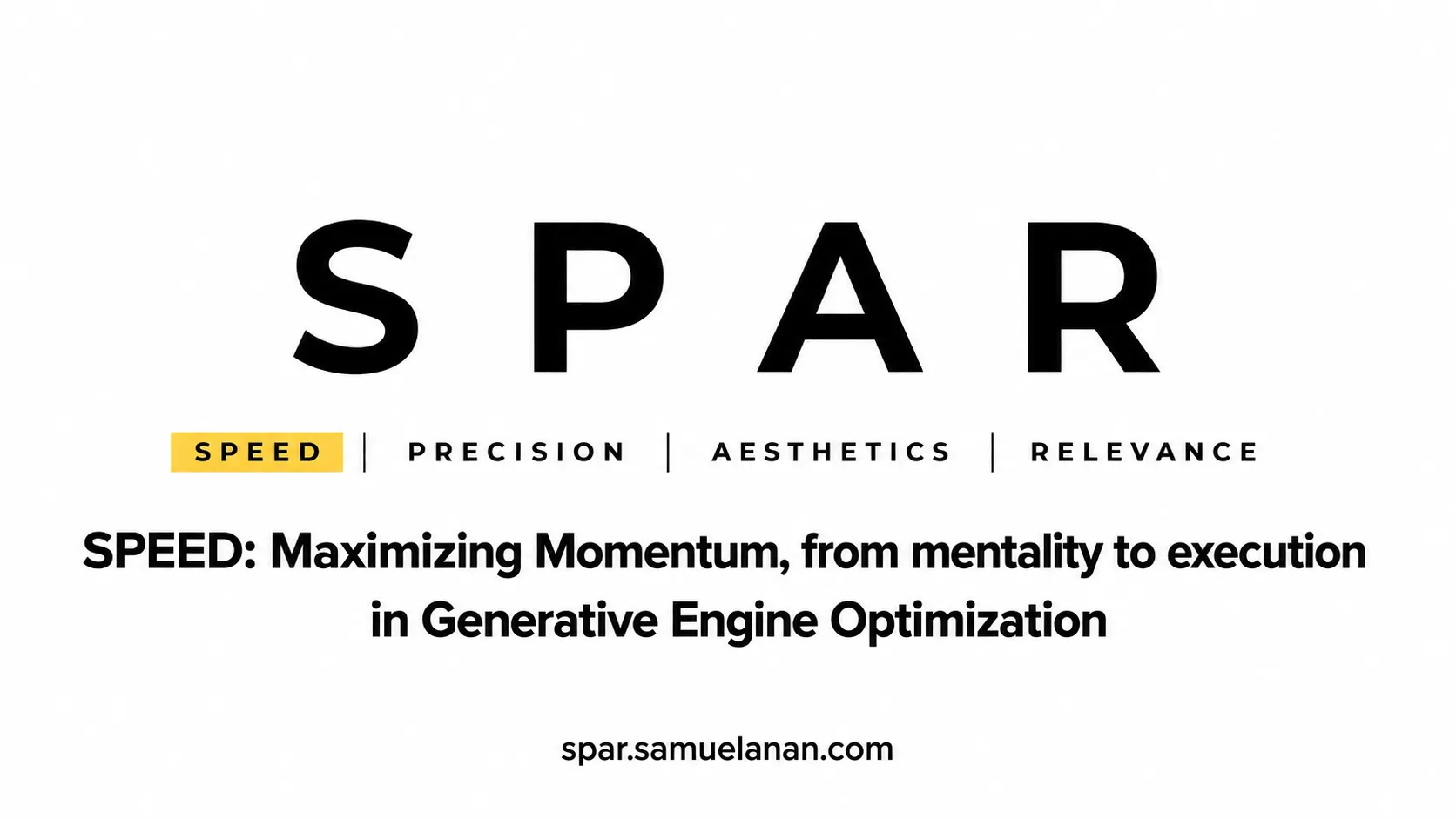 SPAR Extended: SPEED - Maximizing Momentum, from mentality to execution